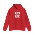 SUITS SUCK Hooded Sweatshirt